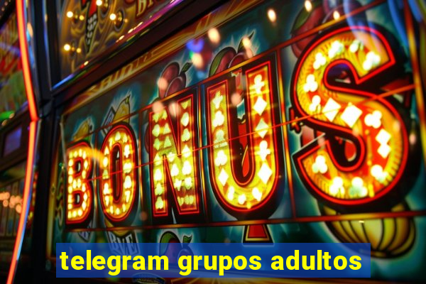 telegram grupos adultos